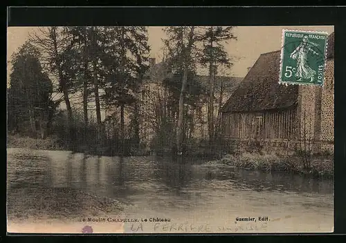 AK La Ferrière-sur-Risle, le Moulin Chapelle, le Chateau