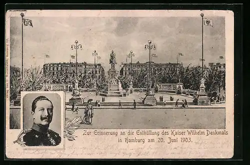 AK Hamburg, Zur Erinnerung an die Enthüllung des Kaiser Wilhelm Denkmals 1903