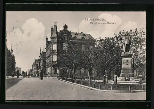 AK Zeulenroda, Marktsstrasse und Neumarkt