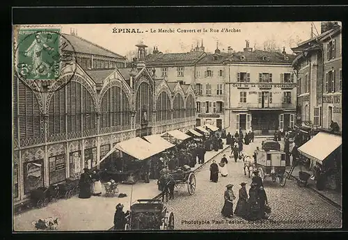 AK Épinal, Le Marché Couvert et la Rue d'Arches