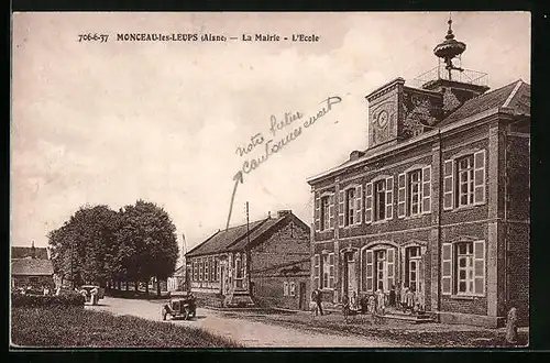 AK Monceau-les-Leups, La Mairie, L`Ecole