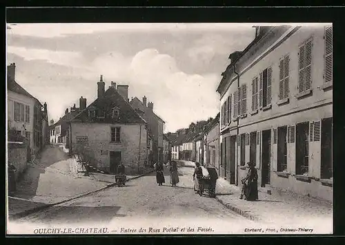 AK Oulchy-le-Chateau, Entrée des Rues Pothel et des Fossés