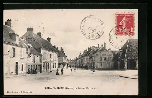 AK Fère-en-Tardenois, Rue des Marchands