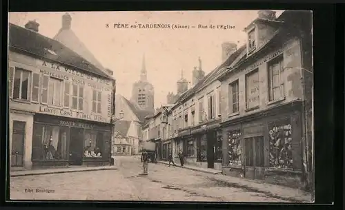 AK Fère-en-Tardenois, Rue de l`Eglise