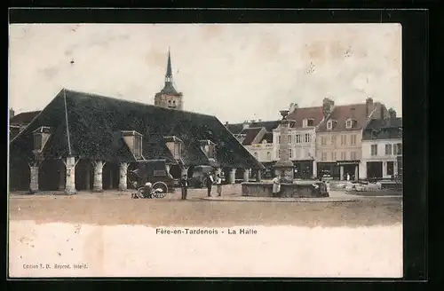 AK Fère-en-Tardenois, La Halle