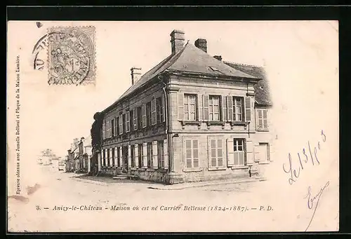 AK Anizy-le-Chateau, Maison où est né Carrier Belleuse (1824-1887)