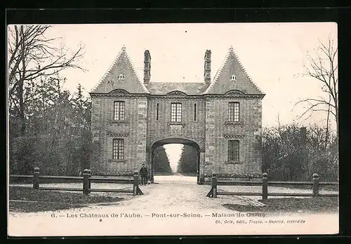 AK Pont-sur-Seine, Maison de Garde