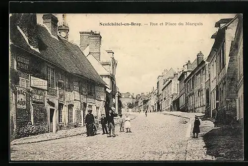 AK Neufchatel-en-Bray, Rue et Place du Marquis