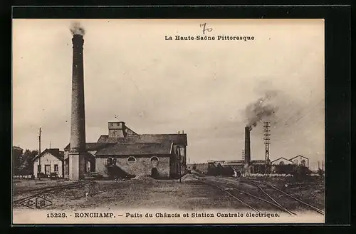 AK Ronchamp, Puits du Chânois et Station Centrale électrique