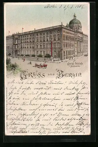 Lithographie Berlin, Nordseite des Königl. Schlosses