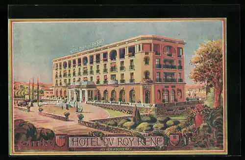 Künstler-AK Aix-en-Provence, Hotel du Roy Rene