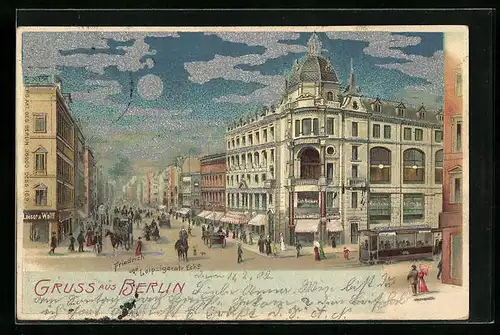 Lithographie Berlin, Strassenpartie Ecke Friedrich- und Leipzigerstrasse