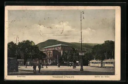 AK Neustadt /Haardt, Strassenbahn am Saalbau