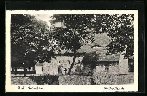 AK Berlin-Lichterfelde, Alte Dorfkirche hinter Steinmauer