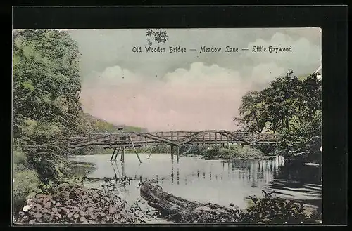 AK Little Haywood, Meadow Lane - Old Wooden Bridge