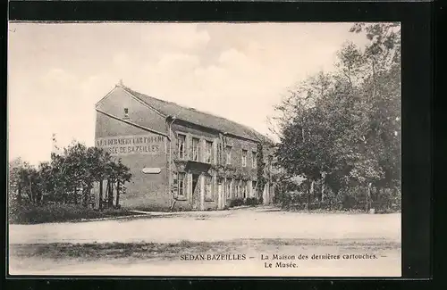 AK Sedan-Bazeilles, la Maison des dernières cartouches, le Musée