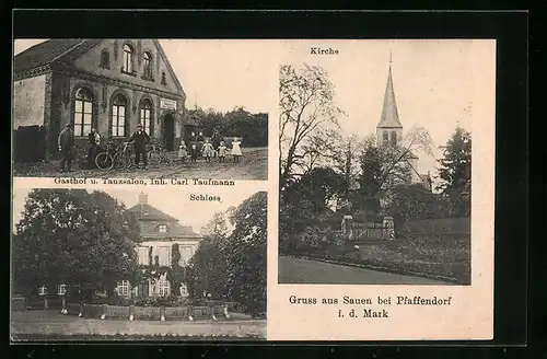 AK Sauen bei Pfaffendorf /Mark, Gasthof und Tanzsalon Carl Kaufmann, Schloss und Kirche