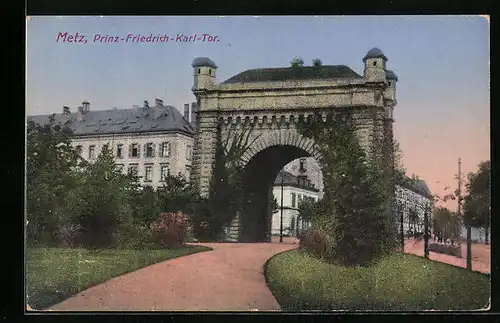 AK Metz, Prinz-Friedrich-Karl-Tor