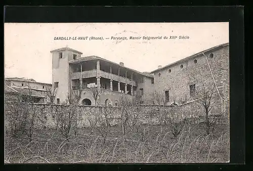 AK Dardilly-le-Haut, Parsonge, Manoir Seigneurial du XIII. Siècle