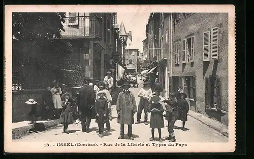 AK Ussel, Rue de la Liberté et Types du Pays