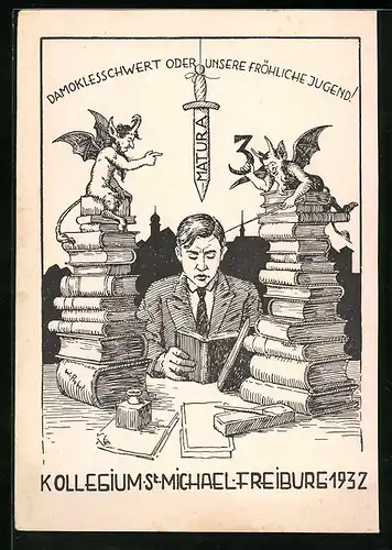 Künstler-AK Freiburg, Matura des Kollegiums St. Michael, 1932, Damoklesschwert oder unsere fröhliche Jugend!