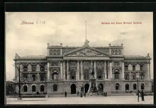 AK Hamburg, Altona, vor dem Rathaus und das Kaiser Wilhelm Denkmal