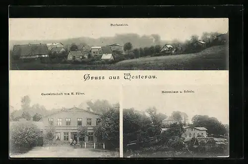 AK Westerau, Dorfansicht, Gasthaus v. H. Filter, Herrenhaus und Schule