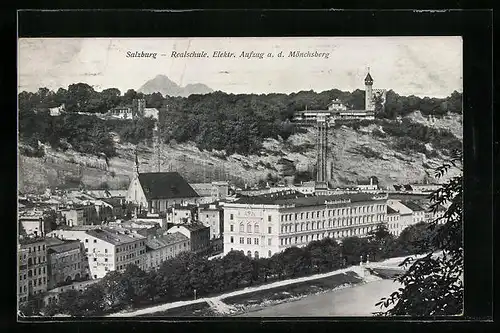 AK Salzburg, Realschule u. Elektrischer Aufzug a. d. Mönchsberg