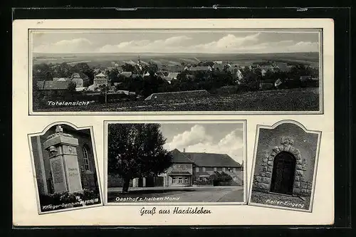 AK Hardisleben, Totalansicht, Kriegerdenkmal 1914 /18, Gasthof zum halben Mond, Kellereingang