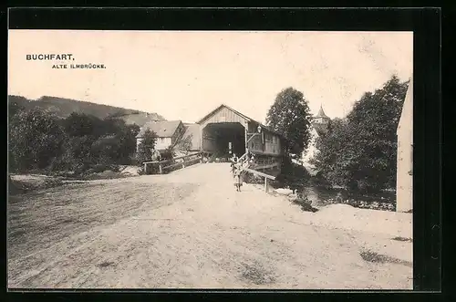 AK Buchfart, Blick auf die Alte Ilmbrücke