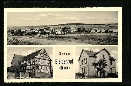 AK Bleidenrod /Oberh., Ortsansicht, Wirtschaft Karl Wolf, Schule