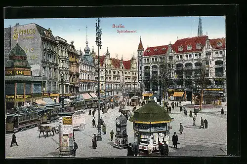 AK Berlin, Partie vom Spittelmarkt, Litfasssäule, Strassenbahn