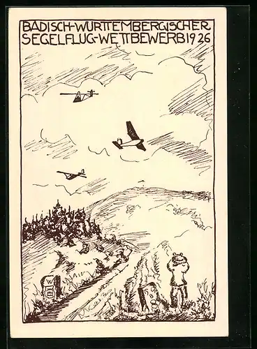 Künstler-AK Ganzsache PP81C12 /01: Badisch-Württembergischer Segelflug-Wettbewerb 1926, Segelflugzeuge und Beobachter