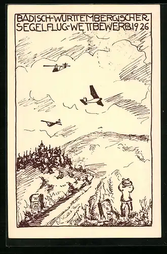 Künstler-AK Ganzsache PP81C12 /01: Badisch-Württembergischer Segelflug-Wettbewerb 1926, Segelflugzeuge und Beobachter