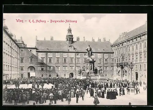 AK Wien, Hofburg, Burgwache-Ablösung