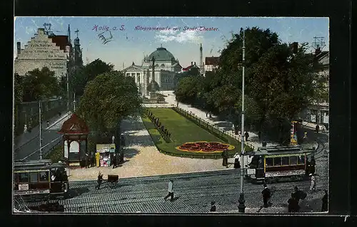 AK Halle a. S., Altepromenade mit Stadt-Theater und Strassenbahn