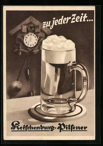 AK Zu jeder Zeit... Ketschenburg-Pilsener, Brauerei-Werbung