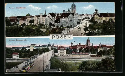 AK Posen, Ortsansicht und Strassenbahn auf der Theaterbrücke