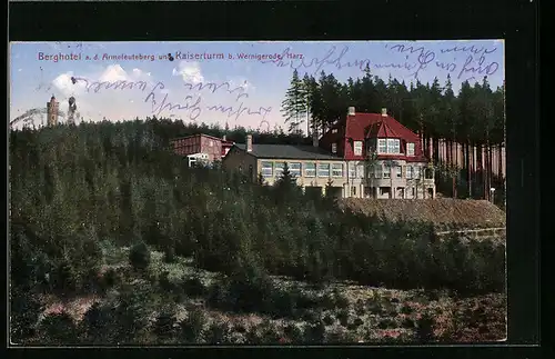 AK Wernigerode /Harz, Berghotel a. d. Armeleuteberg und Kaiserturm