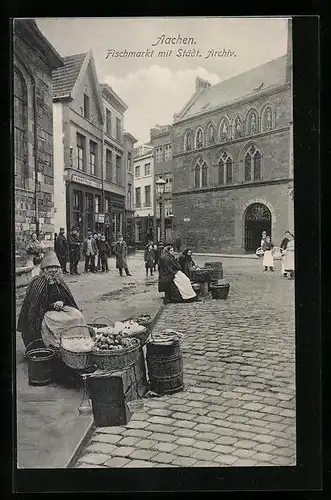 AK Aachen, Fischmarkt mit Städt. Archiv