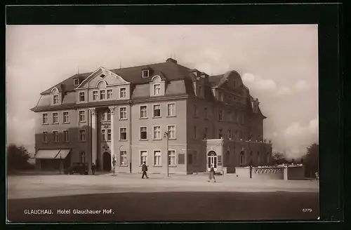 AK Glauchau, Hotel Glauchauer Hof, Strassenansicht