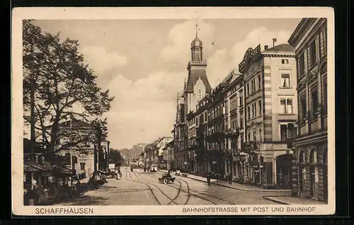 AK Schaffhausen, Bahnhofstrasse mit Post und Bahnhof