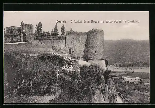 AK Orvieto, I Ruderi della Rocca, In Basso vedesi la Stazione