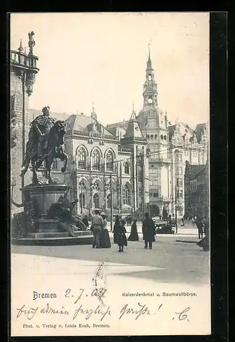 AK Bremen, Kaiserdenkmal und Baumwollbörse