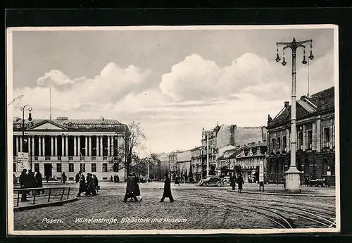 AK Posen, Wilhelmstrasse, Bibliothek und Museum