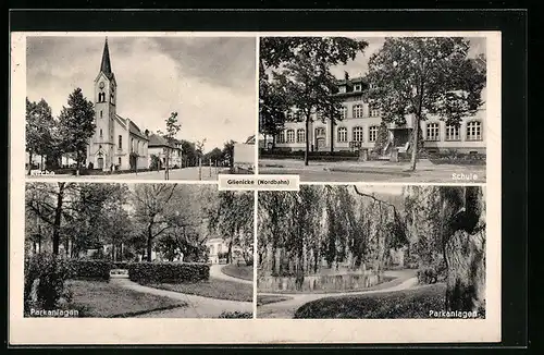 AK Glienicke /Nordbahn, Kirche, Parkanlagen, Schule