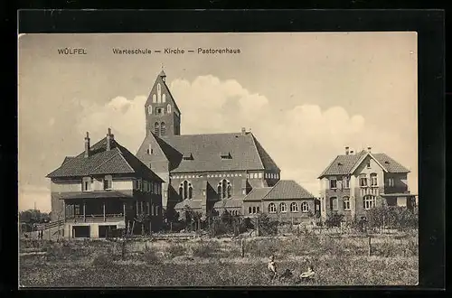 AK Wülfel, Warteschule mit Kirche und Pastorenhaus