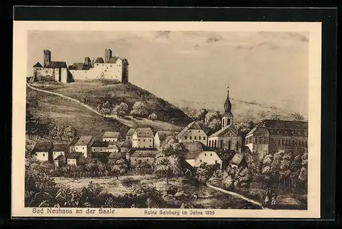 AK Bad Neuhaus an der Saale, Ruine Salzburg im Jahre 1825