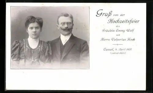 AK Cassel, Hochzeit des Fräulein Emmy Wolf mit Herrn Volpertus Koch, Central-Hotel, 4. April 1907