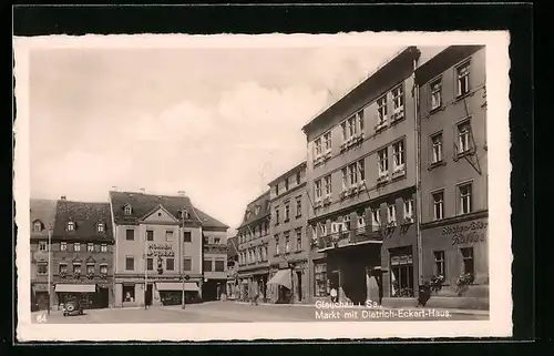 AK Glauchau / Sa., Markt mit Dietrich-Eckart-Haus